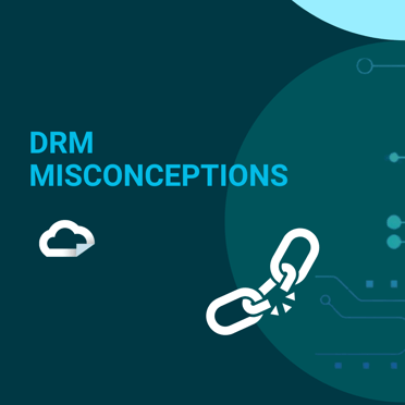 Common Misconceptions About DRM - And How Vitrium Proves Them Wrong